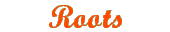 Roots